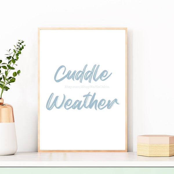 Cuddle Weather Wall Art, Cozy Home Decor, Digital Download, Blue Watercolor Wall Art, Minimalist Wall Decor