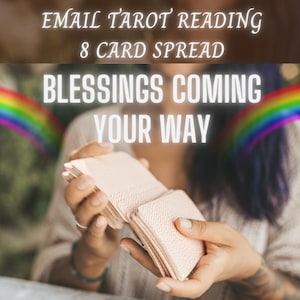 May include: A person is holding a deck of tarot cards with a rainbow background and the text "EMAIL TAROT READING 8 CARD SPREAD BLESSINGS COMING YOUR WAY".