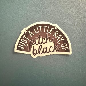 Just A Little Ray Of Pitch Black Sticker, Black Rainbow Sticker, Black Sheep, Dark Humor Sticker, Sarcastic Humor, Waterproof Sticker