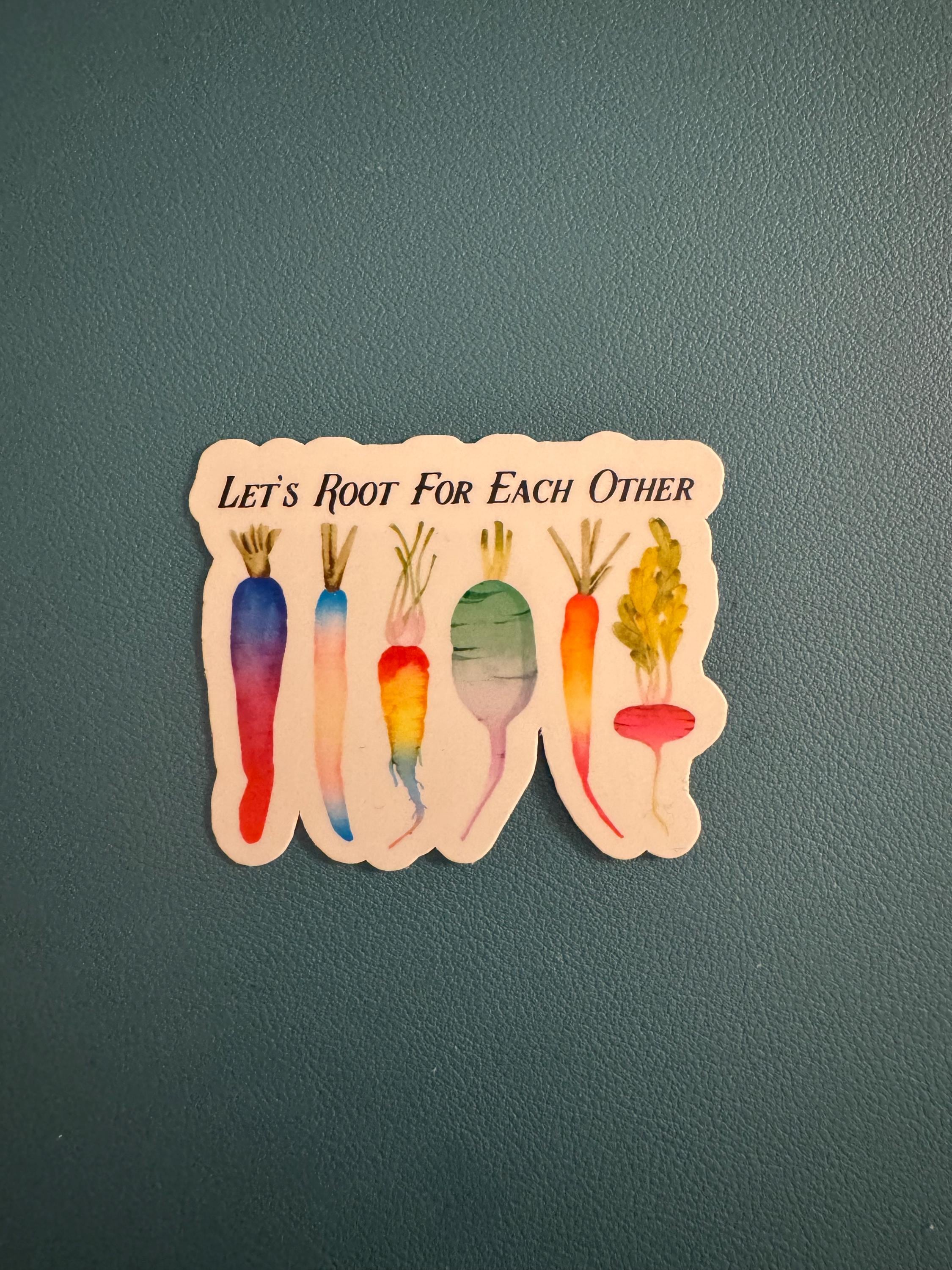 Root For Others Let's Root for Each Other Sticker, Root Vegetables Sticker, Subtle ...