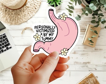 Personally Victimized By My Tummy Waterproof Sticker, Tummy Troubles Sticker, IBS, Gastroparesis Sticker, Ulcerative Colitis Sticker, IBD