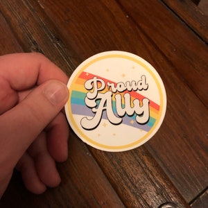 Proud Ally Rainbow Sticker, LGBTQIA+ Ally Sticker, Pride Month Sticker, Water Bottle Sticker, Gift For Friend
