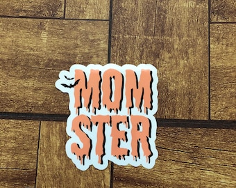 MOMSTER Sticker, Monster Mom Sticker, Halloween Sticker, Spooky Sticker, Gift for Moms, Waterproof Sticker, Water Bottle Sticker