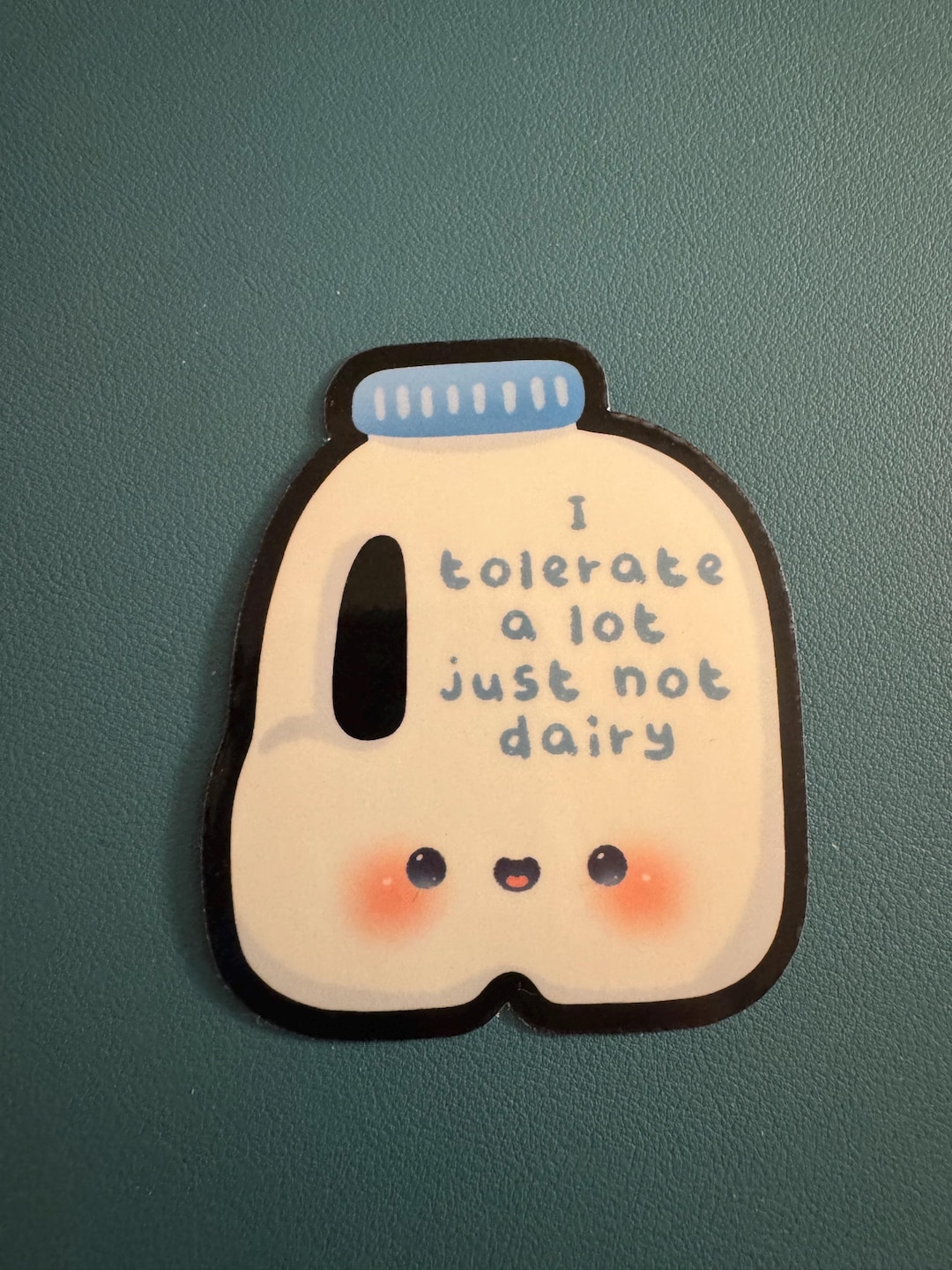 I Tolerate a Lot Just Not Dairy Waterproof Sticker, Lactose Intolerant ...