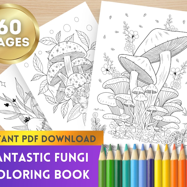 Mushroom Coloring Book for Stress Relief, Mindfulness - 60 Pages - Printable - Instant PDF Download - iPad & Tablet Use - Fantastic Fungi