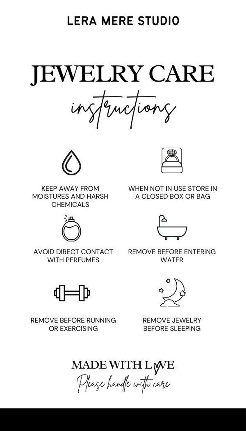 May include: A black and white graphic with jewelry care instructions. Text includes "Keep away from moisture", "Avoid direct contact with perfumes", "Remove before running", "When not in use store in a closed box or bag", "Remove before entering water", and "Remove jewelry before sleeping".