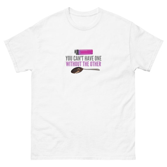 Cant Have One Without the Other Etsy