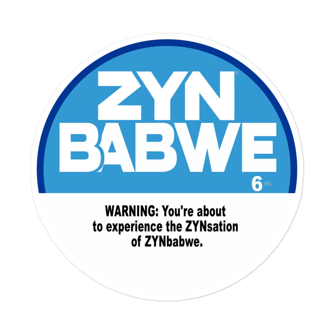 Zyn Sticker Zynbabwe Funny Nicotine Pouch Parody Etsy