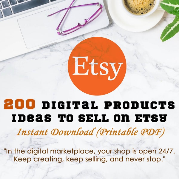 Etsy Digital Product ideas | 200 digital product ideas to sell on etsy | digital products list of 200 digital products that sell High demand