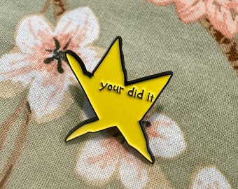 Your Did It – Enamel Pin – Funny Grammar Star Accessory