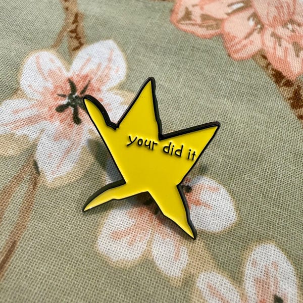 Your Did It – Enamel Pin – Funny Grammar Star Accessory