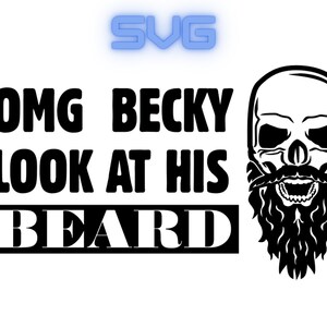 OMG Becky guarda il suo file SVG della barba