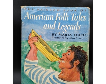 American Folk Tales and Legends by Maria Leach Illustrated by Marc Simon 1958