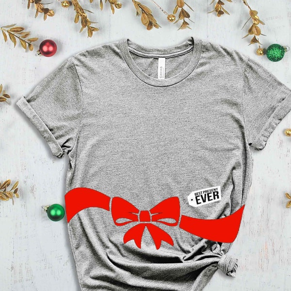 Best Present Ever T-Shirt, Christmas Maternity Shirt, Funny Christmas Shirt For New Mom, Baby Announcement Tshirt, Xmas Gift, Mom To Be Tees