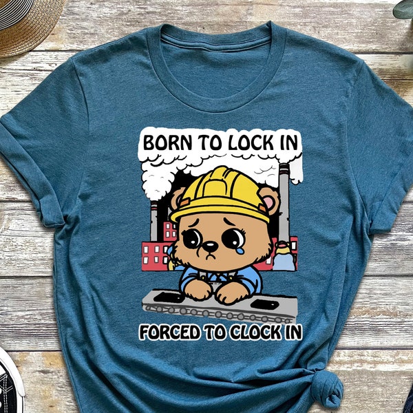 Born To Lock In, Forced To Clock In, Worker Shirt, Engineer Shirt, Engineering, Gift For Engineer, Cute Engineering Shirt