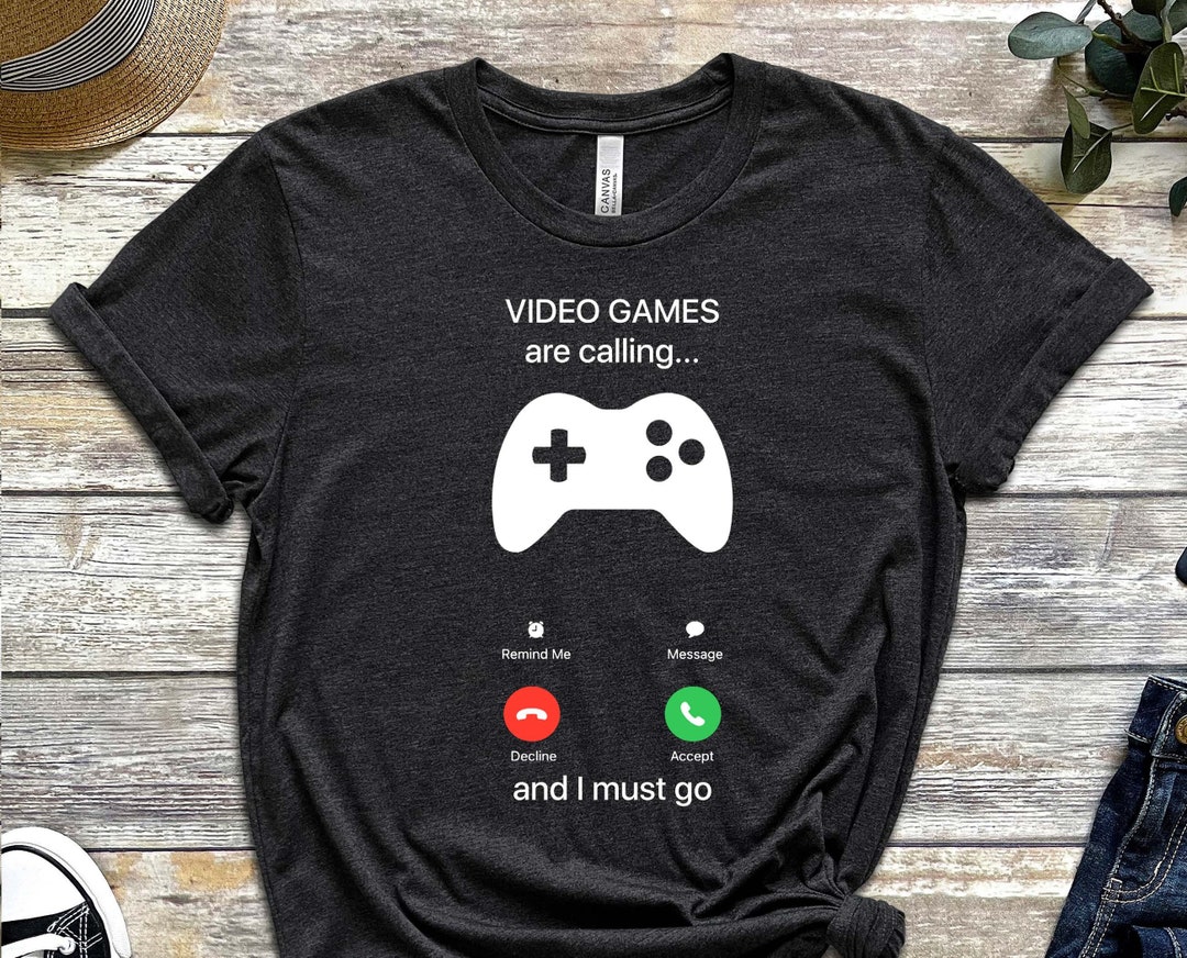 Games Are Calling Tee, Gamer Short, I Must Go Tee, Gift for Gamer ...