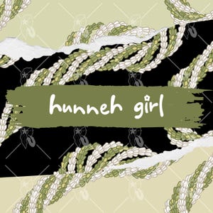 May include: A black and white graphic design with a green background. The design features a floral pattern with the text "hunneh girl" in white.
