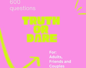 Truth or Dare Game: 600 Adult Questions for Parties (Digital Download)