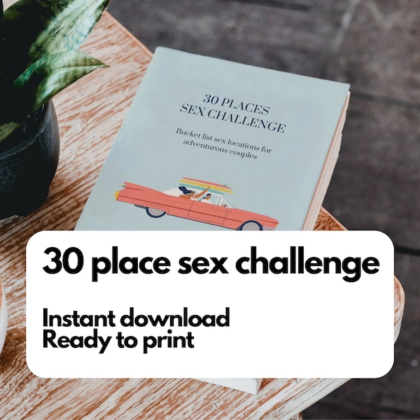 30 Places Sex Challenge - Bucket list sex, Sex Planner, Couples Gift, Sex checklist, Date night. Sex positions. Naughty Kinky List.