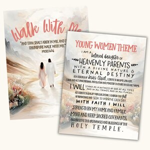 May include: Two inspirational art prints. One features the text "Walk With Me" and a biblical quote, with an image of two figures walking. The other print has the text "Young Women Theme" and a list of affirmations.