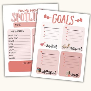 May include: Two pink and white printable sheets with text. One sheet says "Young Women Spotlight" and includes fill-in-the-blank sections for favorites. The other sheet says "Goals" and has sections for spiritual, physical, intellectual, and social goals.