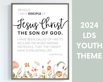 May include: A printable poster with a white background and a black framed border. The poster features a quote from the Book of Mormon: "Behold, I am a disciple of Jesus Christ, the Son of God. I have been called of him to declare his word among his people, that they might have everlasting life." The quote is from 3 Nephi 5:13. The poster also features a floral design at the bottom.