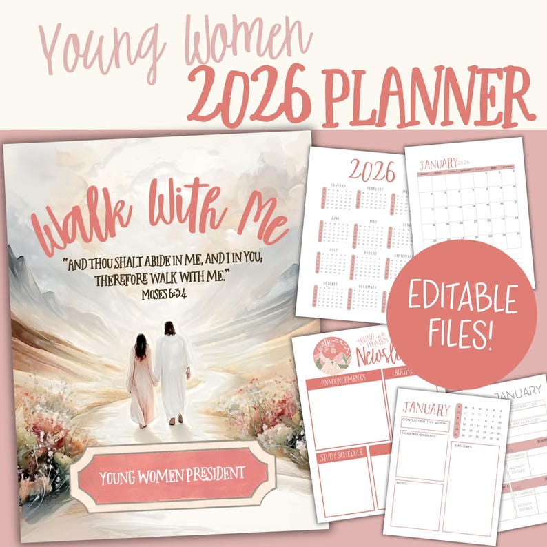 May include: A planner with a pink and white design. The cover features the text "Walk With Me" and a biblical quote. Additional pages include a 2026 calendar, and editable files. The planner is designed for Young Women.