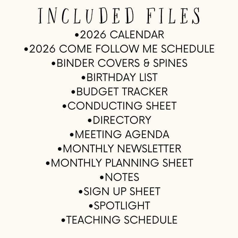 May include: A list of included files is displayed in black text on a cream background. The text reads "INCLUDED FILES" at the top, followed by a bulleted list of items such as "2026 Calendar", "Birthday List", and "Meeting Agenda".
