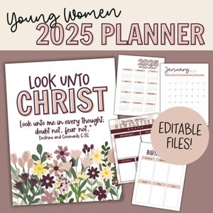 LDS 2025 Youth Theme, Look Unto Christ, D&C 6:36, Printable, YW Binder, Young Women Planner, Editable Planner, YW