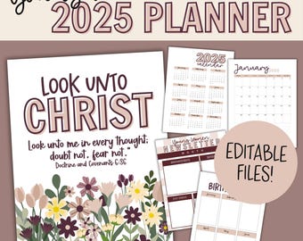 LDS 2025 Youth Theme, Look Unto Christ, D&C 6:36, Printable, YW Binder, Young Women Planner, Editable Planner, YW