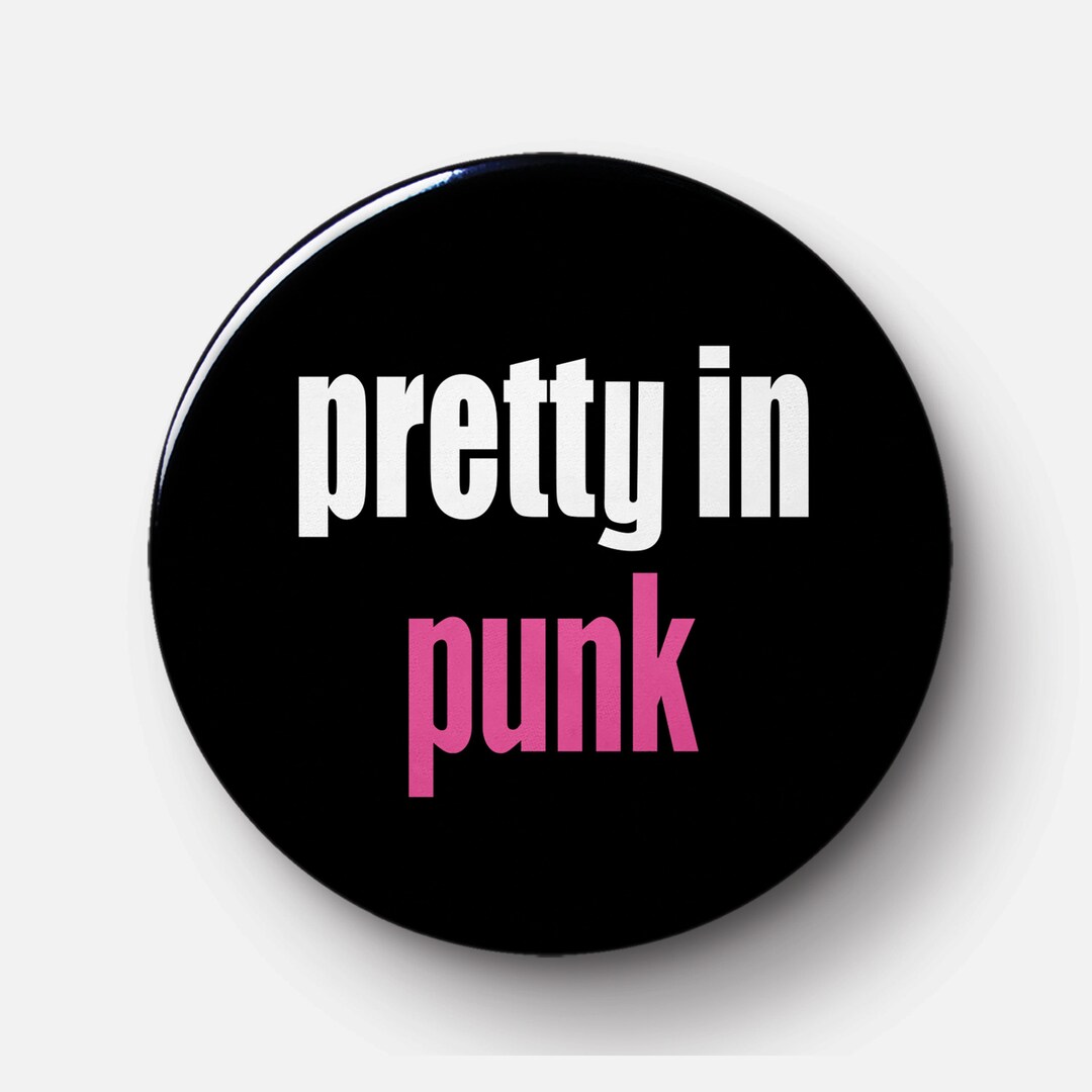 Pretty in Punk Pinback Button - Etsy