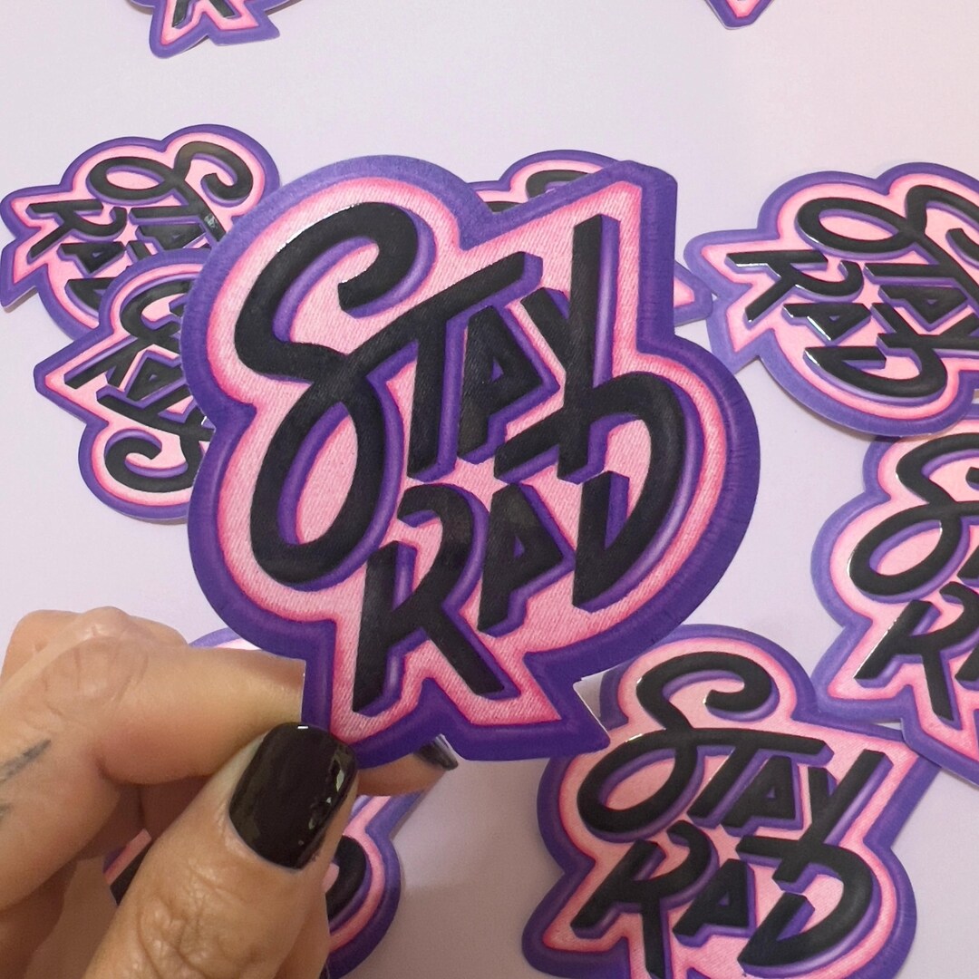 Rad Sitcker Stay Rad Patch Sticker - Raised UV Spot - Etsy