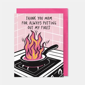 Biglietto di ringraziamento mamma per aver sempre spento i miei incendi