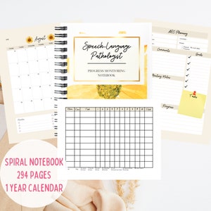 May include: A spiral bound notebook with a yellow sunflower design on the cover. The cover has the text "Speech-Language Pathologist" and "Progress Monitoring Notebook". The notebook has 294 pages and includes a 1 year calendar.