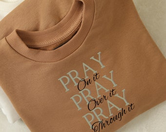 Pray Pray Pray crewneck Sweatshirt women&#39;s sweatshirt gifts for her trendy sweatshirt graphic sweatshirt