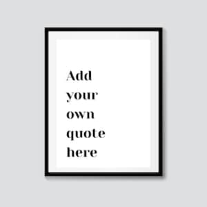 Custom Quote Print | Personalised Digital Print, Custom Wall Art, Wall Art, Custom Text Print, Custom Quote Sign, Custom Text Poster