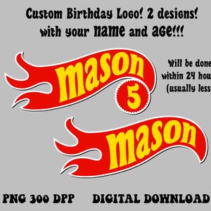 Puede incluir: Dos diseños de logotipos de cumpleaños personalizados con el nombre "mason" en amarillo sobre un fondo rojo en forma de llama. Un diseño incluye el número "5" en un círculo rojo. El texto incluye "Custom Birthday Logo!" y "Digital Download."