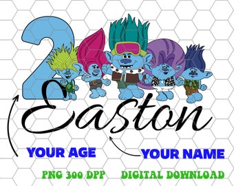 May include: A digital download of a personalized birthday design featuring a blue number 2, five Trolls characters, and the name Easton. The design includes the text "Your Age" and "Your Name".