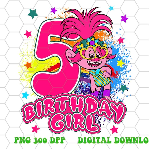 Trolls Birthday Girl png 5th Birthday Girl Quality design for print digital download