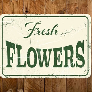 Fresh Flowers Rustic Cracked Paint Effect  Metal Sign | Metal Wall Plaque | Waterproof Gloss Finish 283mm x 197mm | The Perfect Gift