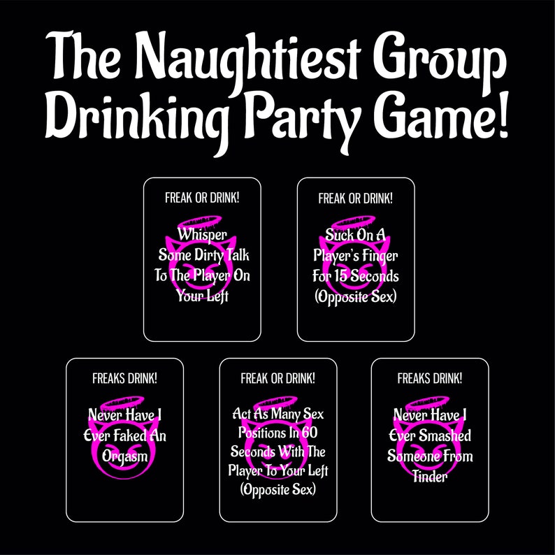 Freak or Drink the Naughtiest Group Adult Drinking Game for Friends Perfect for Parties, Pre
