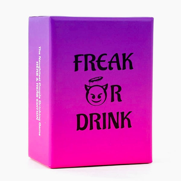 Freak Or Drink | Hers & Hers Edition - The Freakiest Lesbian Couple Drinking Game Perfect For Valentines Day, Date Nights Or Anniversaries!