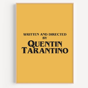 Written and Directed by Quentin Tarantino Poster, Pulp Fiction Poster, Reservoir Dogs Poster, Pub Poster, Movie Poster, Cinema Poster Art