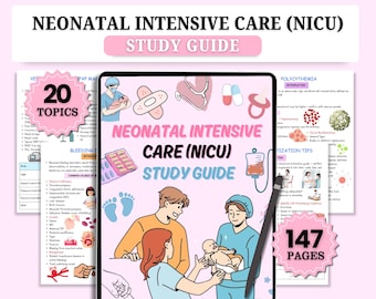 Neonatal Intensive Care Study Guide | NICU Nurse Notes | Neonatal Exam Prep | 147 Pages | PDF