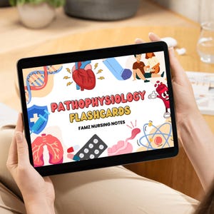 May include: A digital tablet displaying a colorful graphic with the text "Pathophysiology Flashcards" and "Famz Nursing Notes". The graphic includes illustrations of a heart, lungs, DNA, and a syringe.