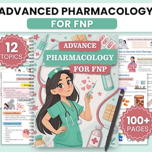 May include: An illustrated guide titled "Advanced Pharmacology for FNP" features a cartoon nurse holding a syringe. The cover displays the title, along with "12 Topics" and "100+ Pages" badges. The guide includes diagrams and medical information.