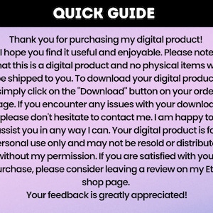 May include: A pink and white text box with the title "Quick Guide" and instructions for downloading a digital product. The text explains that the product is for personal use only and asks customers to leave a review on the Etsy shop page.