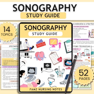 May include: A study guide for sonography, featuring the title "Sonography Study Guide" and the text "Famz Nursing Notes." The guide includes 14 topics and 52 pages, with illustrations of medical equipment and procedures.