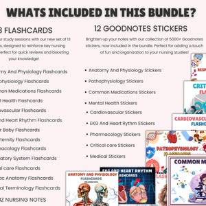 May include: A set of 13 flashcards and 12 Goodnotes stickers for nursing students. The flashcards cover topics like anatomy and physiology, pathophysiology, common medications, mental health, cardiovascular, EKG and heart rhythm, mother baby, OB maternity, pharmacology, respiratory system, critical care, cardiac anatomy, and medical terminology. The Goodnotes stickers are perfect for adding a touch of fun and organization to your nursing studies.