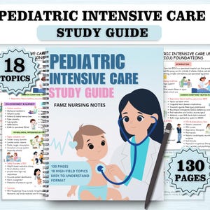 Könnte beinhalten: Ein Studienführer für pädiatrische Intensivpflege mit dem Titel "Pediatric Intensive Care Study Guide" und dem Text "FAMZ Nursing Notes". Der Führer enthält Illustrationen von medizinischem Personal und Patienten, mit dem Text "18 Topics" und "130 Pages".